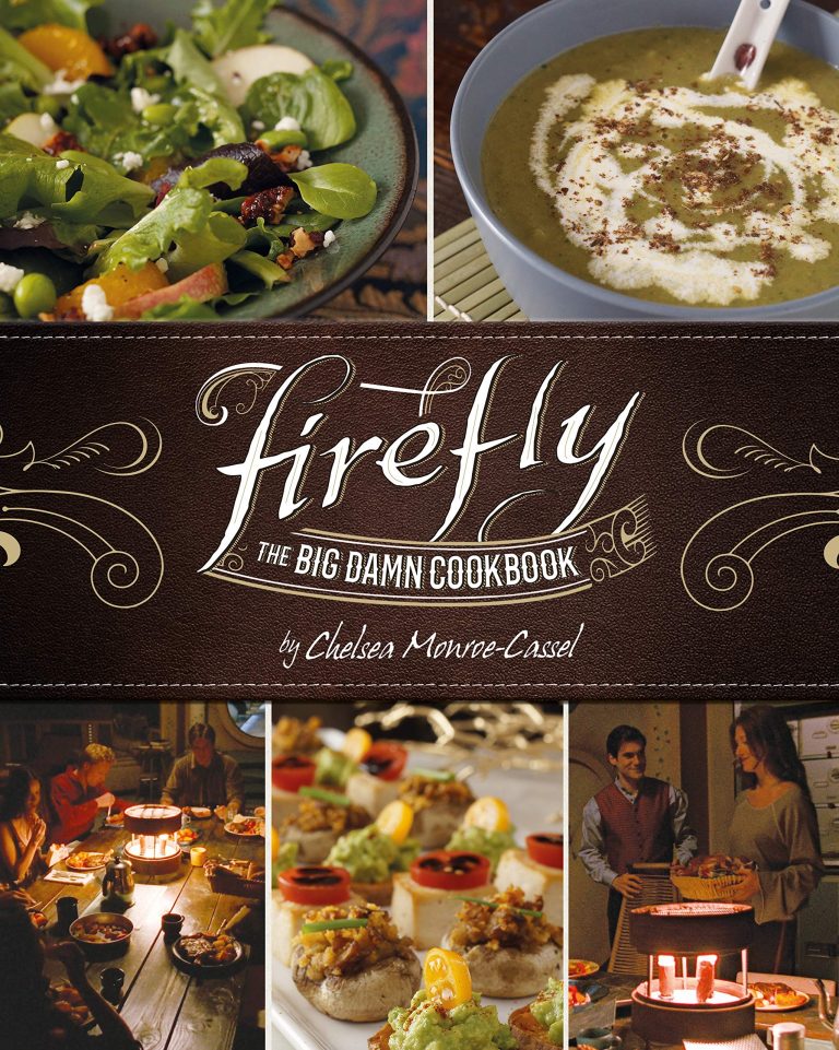 Hey Browncoats,”Firefly”: Big Damn Cookbook Coming This Fall!