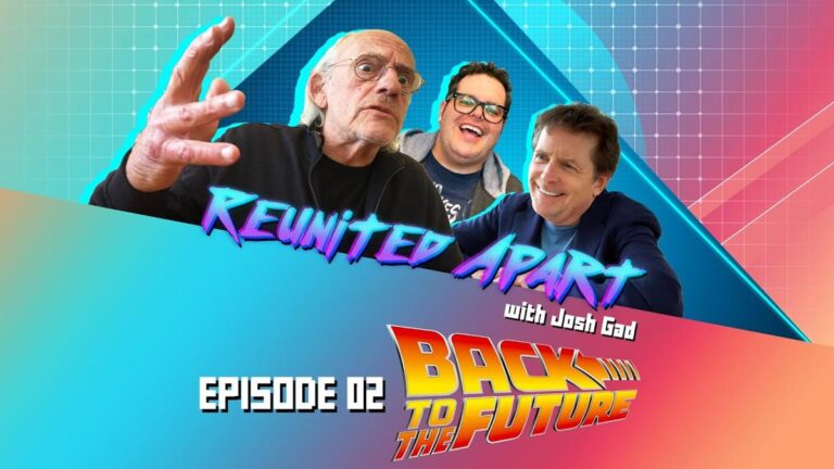 Josh Gad’s Reunited Apart: “Back To The Future” Cast, Creators